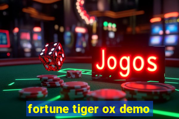 fortune tiger ox demo